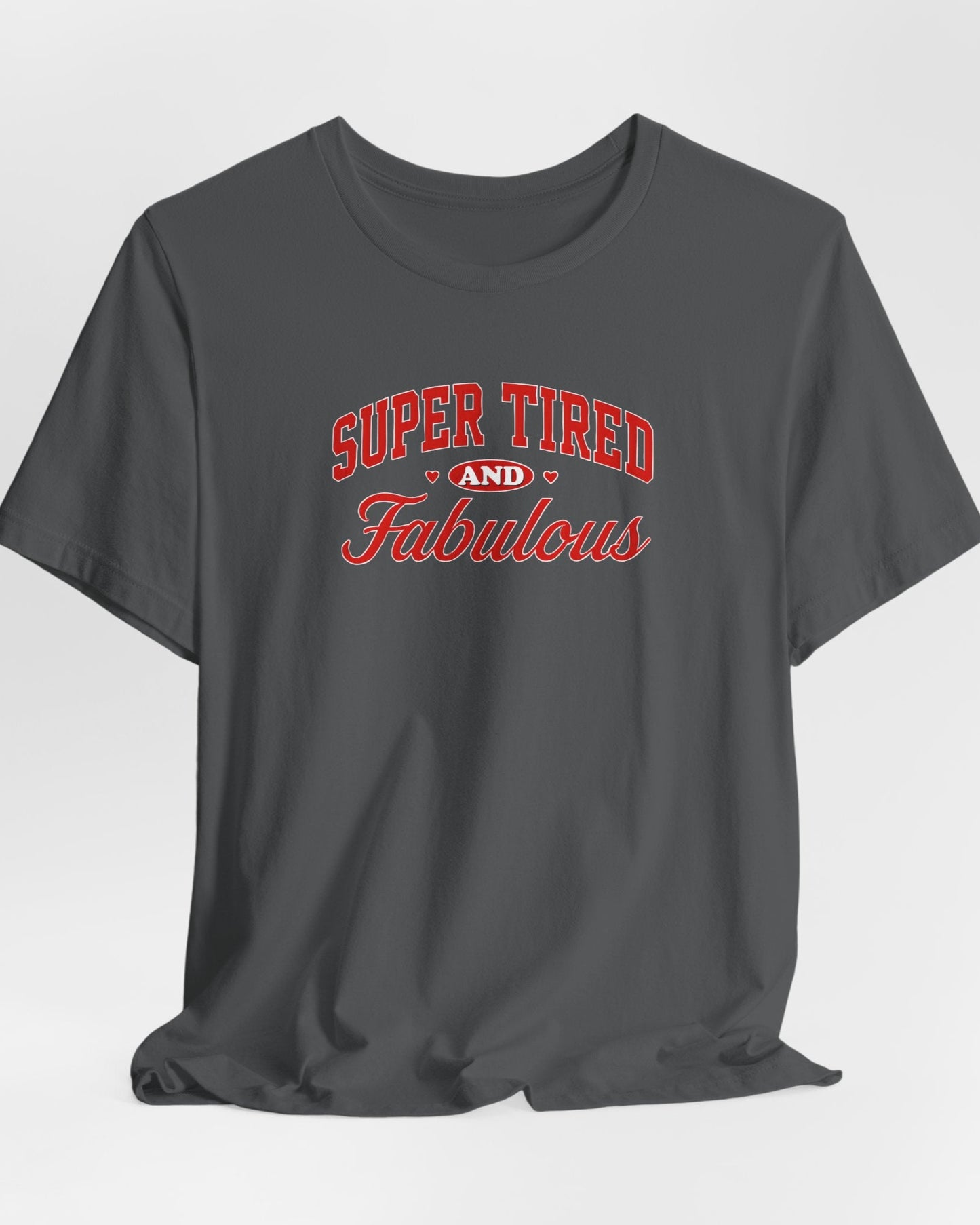 Super Tired - Trendy Graphic Mom Tee