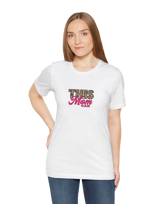 This Mom Can - Trendy Graphic Mom Tee